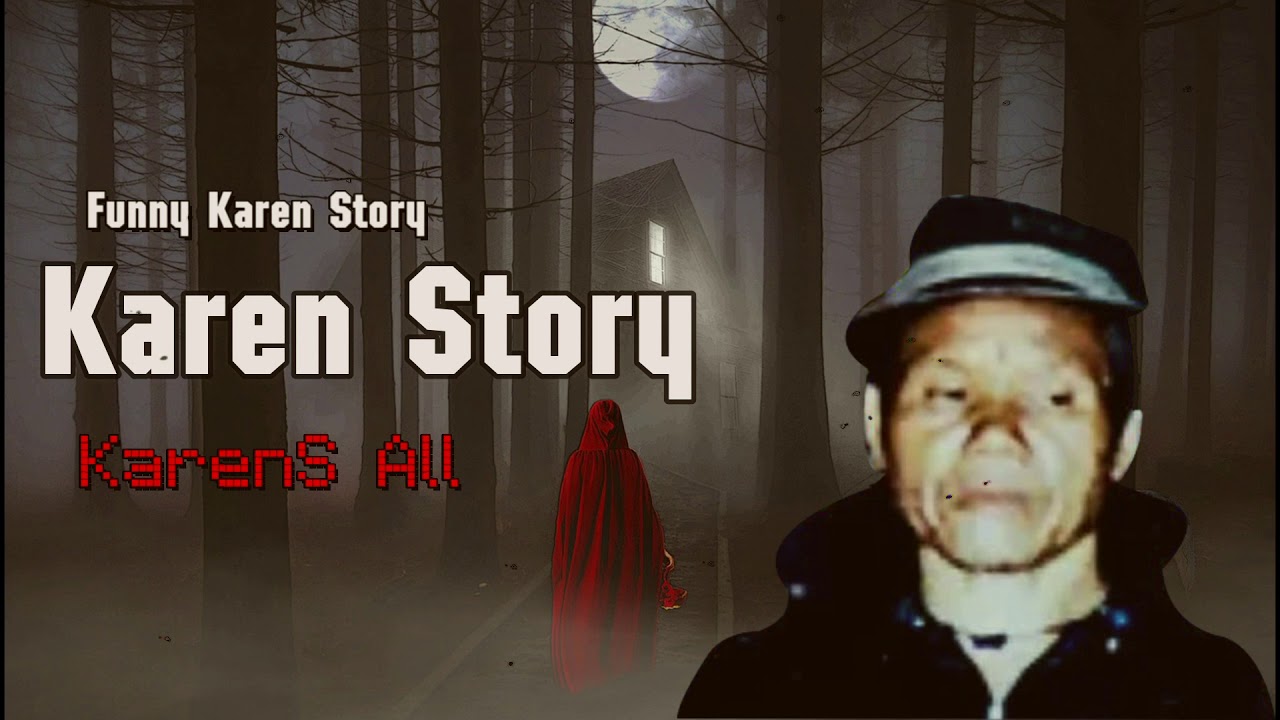 Pupu Nanlaa Story Funny Karen Story