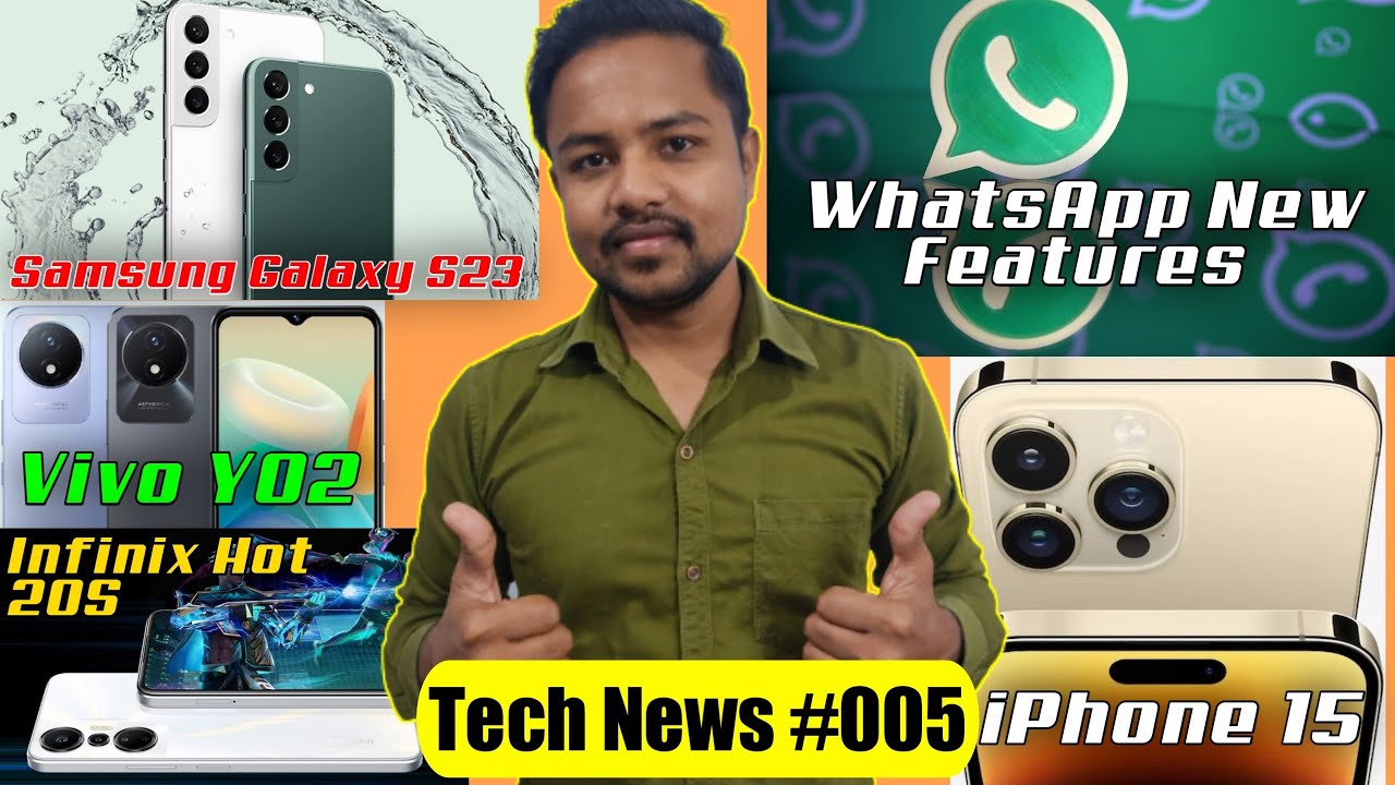 iPhone 15, Infinix Hot 20S, Samsung Galaxy S23, WhatsApp, Vivo Y02 | Tech News #005 | Techywood