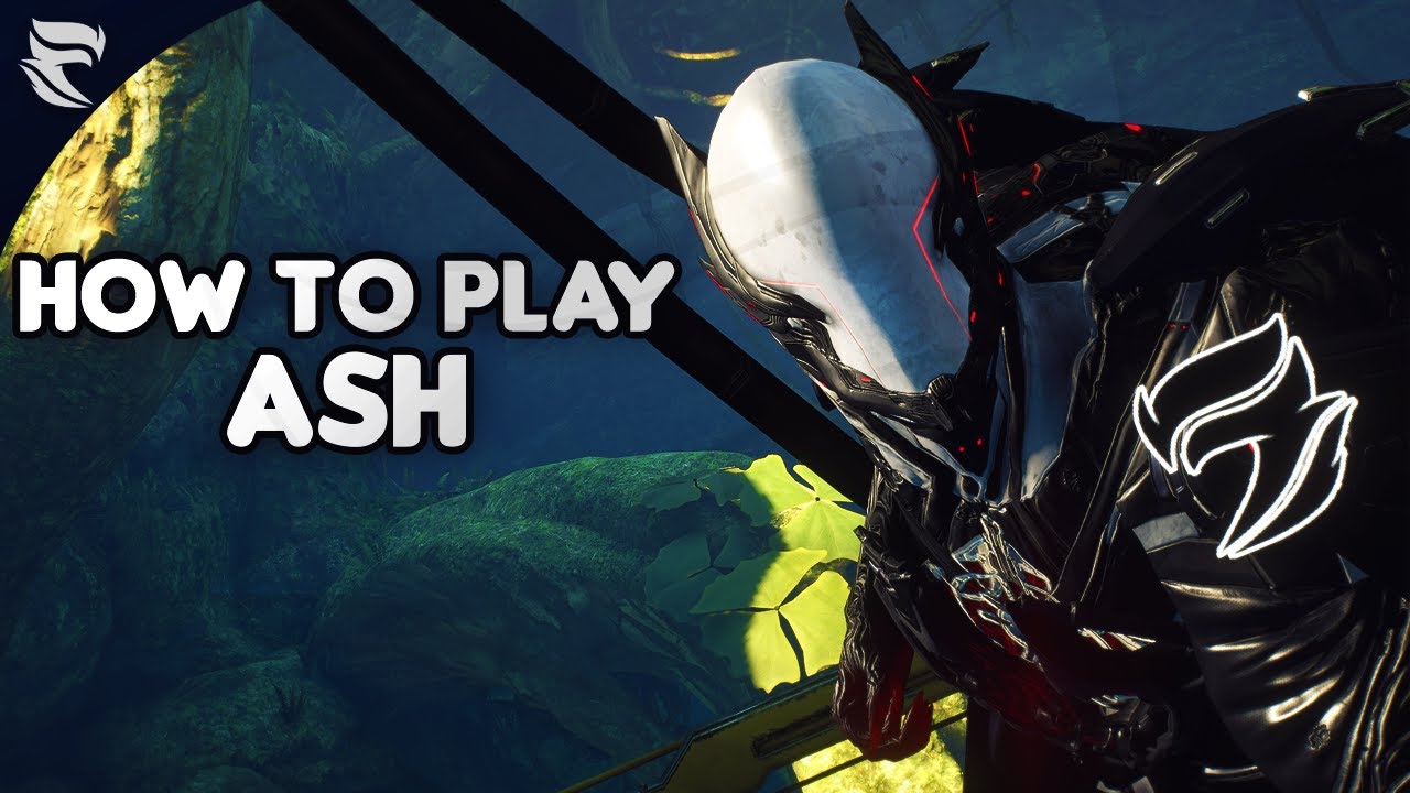 Warframe: How to play Ash 2019