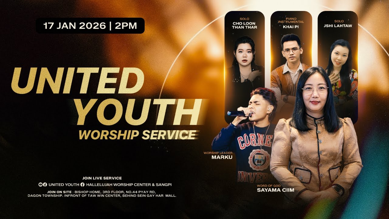 UNITED YOUTH WORSHIP SERVICE - HWC YANGON | 17 JAN 2026 | 2PM