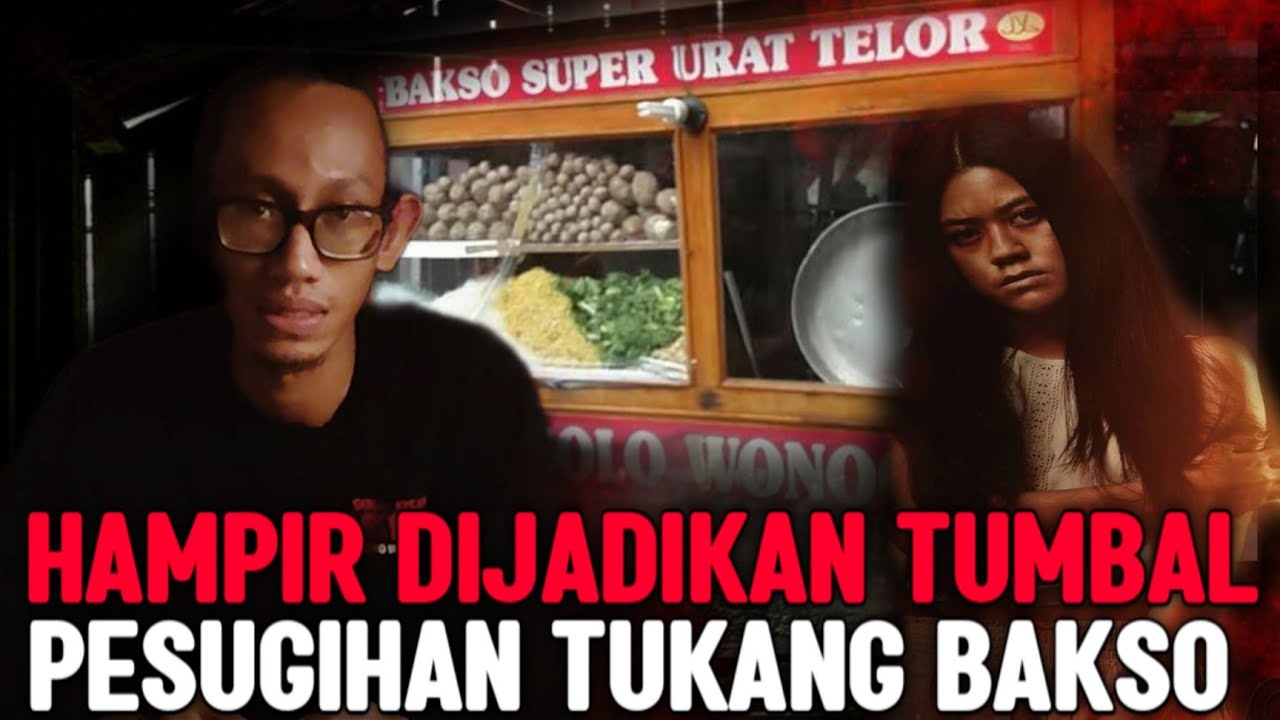 ASTAGHFIRULLAH ‼️ NYARIS MENJADI TUMBAL PESUGIHAN Tetangganya Sendiri Si TUKANG BAKSO - Kisah Nyata