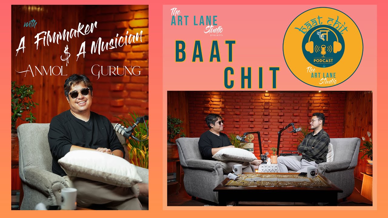 BAAT CHIT  by The Art Lane Studio - Anmol Gurung - Filmmaker - Songwriter- Musician