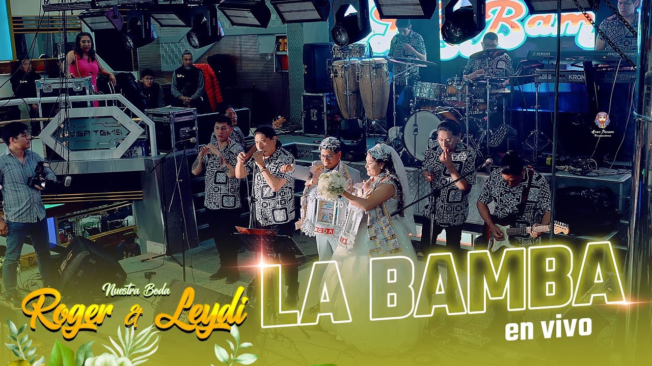 La Bamba en vivo - Boda de Roger y Leydi / La Paz - Bolivia