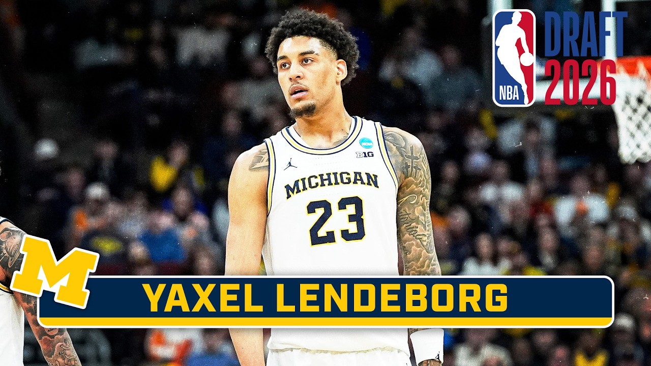 2026 NBA DRAFT HIGHLIGHTS: F Yaxel Lendeborg | Michigan Men's Basketball