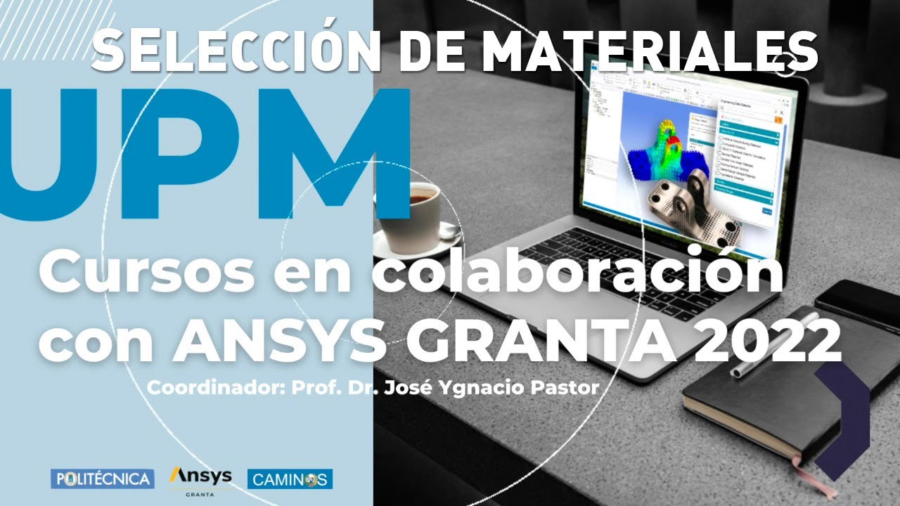 Curso básico de herramientas de Ansys. SELECCIÓN DE MATERIALES