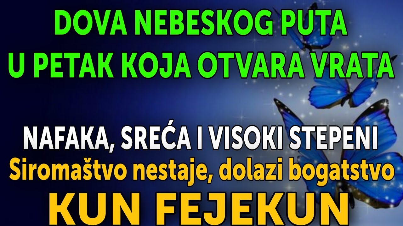 NAJMOĆNIJA DOVA PETKOM! Otvara vrata nafake, sreće i bogatstva — KUN FEJEKUN! ✨