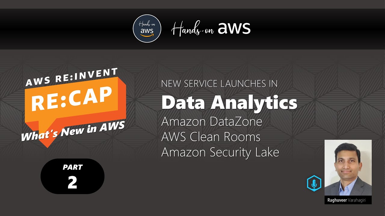 Hands-on AWS - AWS Re:invent 2022 Recap (Part2) - New Service Launches in Data Analytics