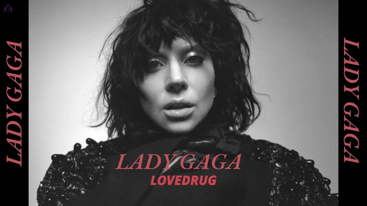 Lady Gaga - LoveDrug 432hz