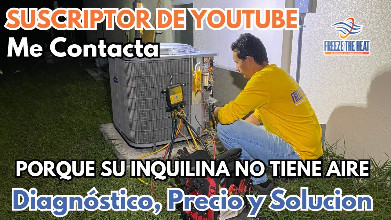 Suscriptor me contacta porque el aire acondicionado de su inquilina no está enfriando.