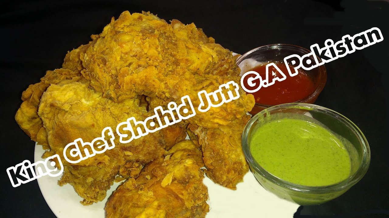 KFC Fried Chicken (King Chef Shahid Jutt G.A Pakistan)