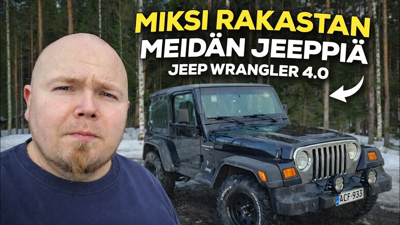 Miksi Rakastan Meidän Jeep Wrangler 4.0 2001. 