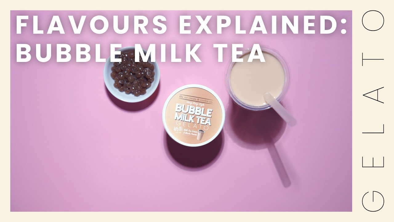 Flavours Explained | Bubble Milk Tea Gelato