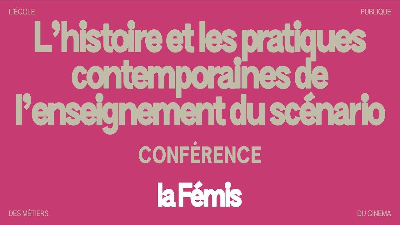 Conférence sur l'histoire et les pratiques contemporaines de l'enseignement du scénario