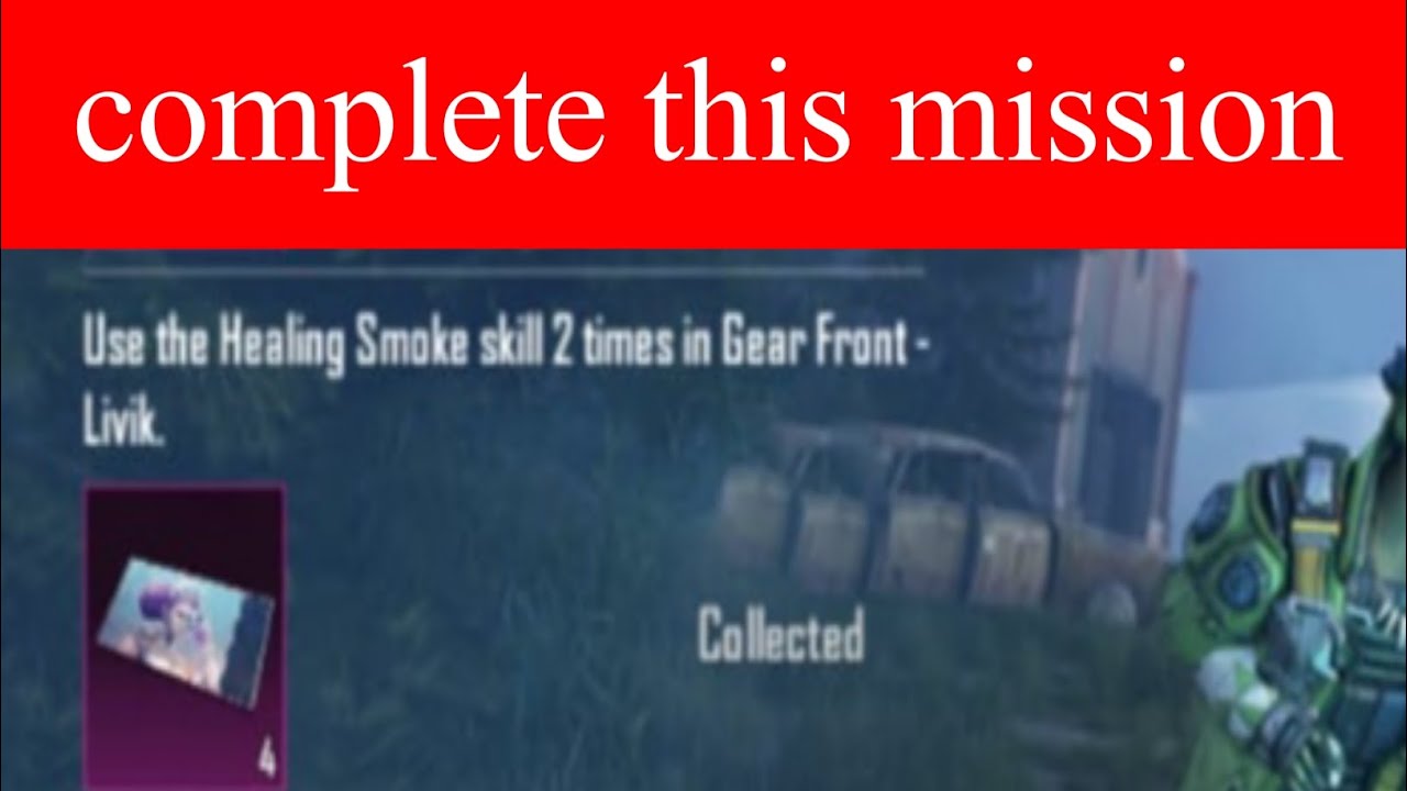 use the healing smoke skills 2 time in gear front livik
