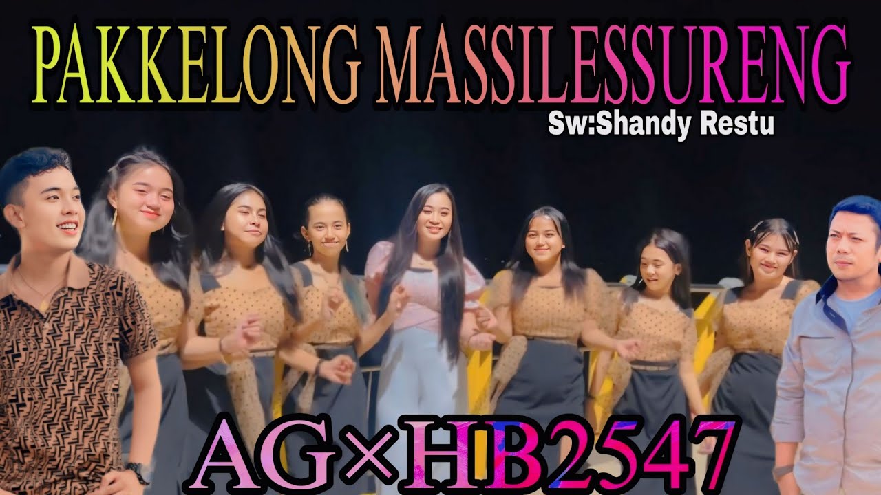 PAKKELONG MASSILESSURENG - Cipt: Shandy Restu ( Versi AG &times; HB2547 )