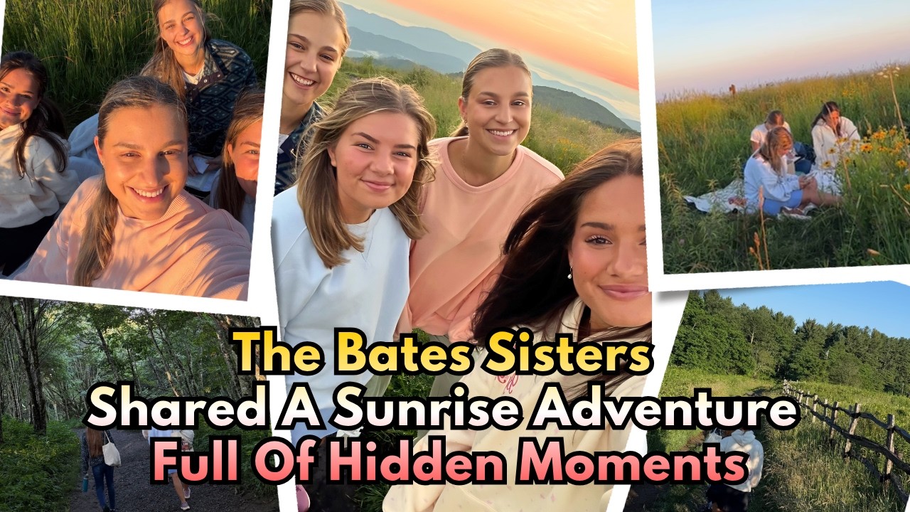 The Bates Sisters' Sunrise Adventure Saved the Best Moment for Last | Bringing Up Bates