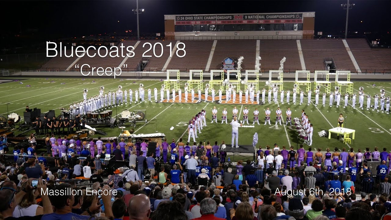 Bluecoats 2018 - Creep [Massillon Encore] (Massillon, Ohio August 6th, 2018)