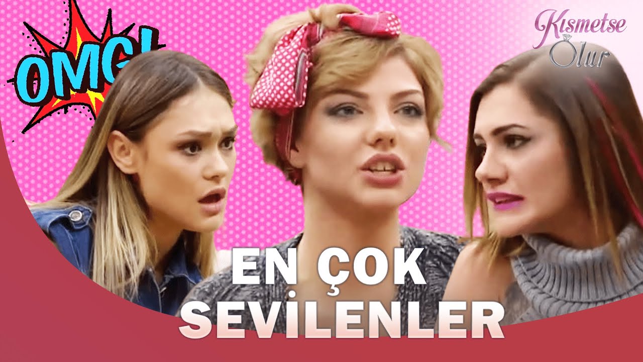 En Çok Sevilenler  - Kısmetse Olur