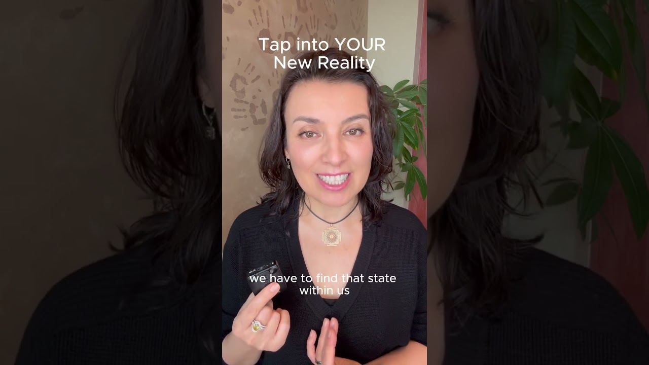Tap into YOUR NEW REALITY!