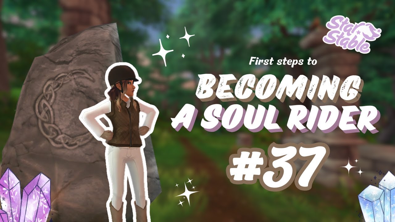 The first steps of becoming a soul rider! Main story quest -  Star Stable Walkthrough Episode 37