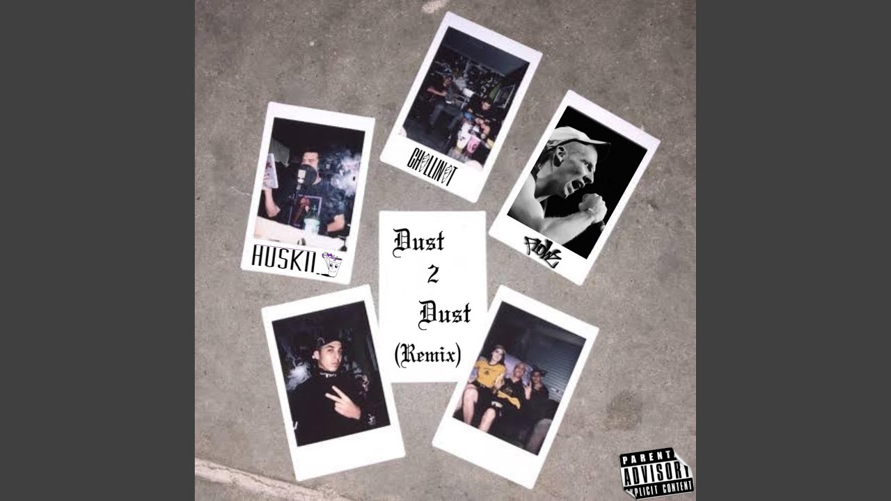 Dust 2 Dust Chillinit, Huskii Flowz (Remix)