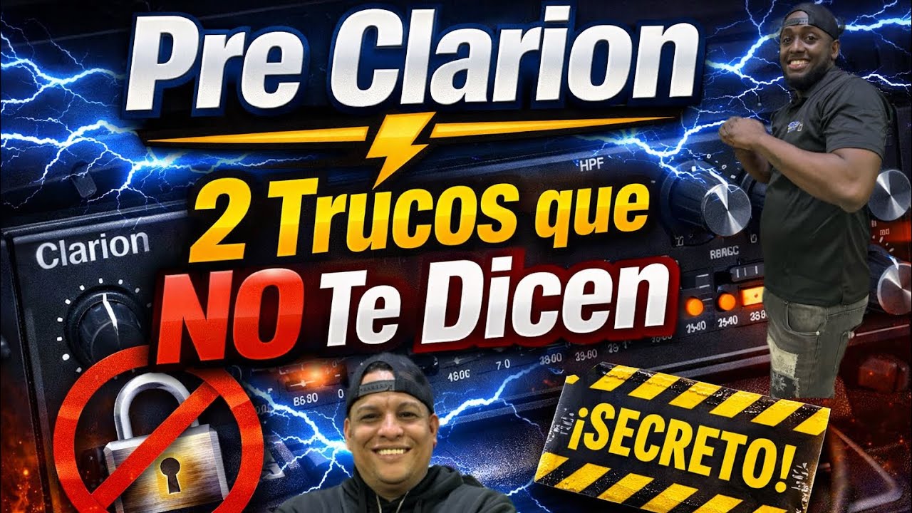 2 trucos del pre clarion que tu instalador no quieres que sepas