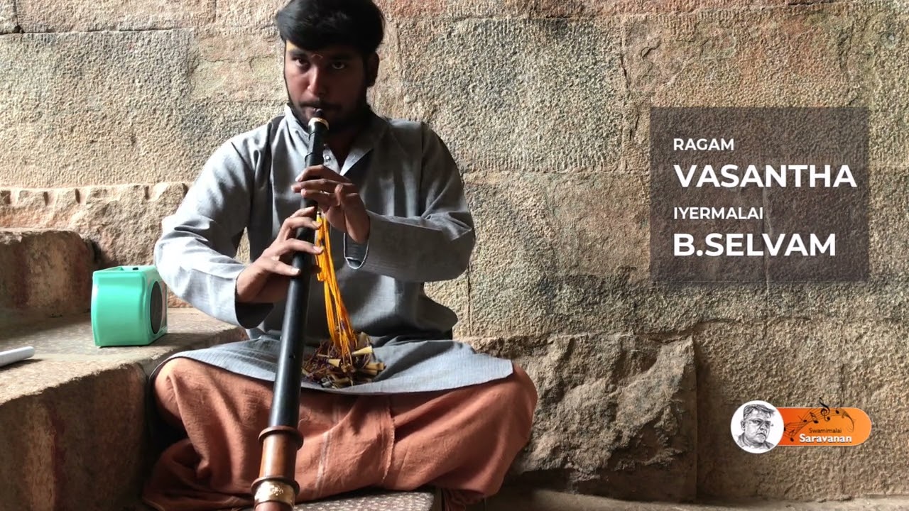 Ragam Vasantha | Nagaswaram Iyermalai B Selvam