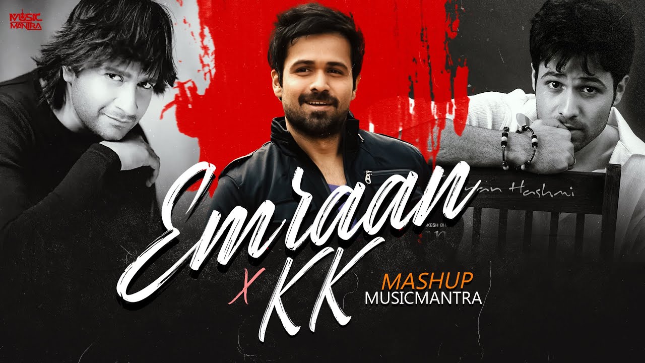 Emraan Hashmi X KK Mashup | Awarapan X Aadat Si | Best Of KK | Most Romantic Songs Of Emraan Hashmi