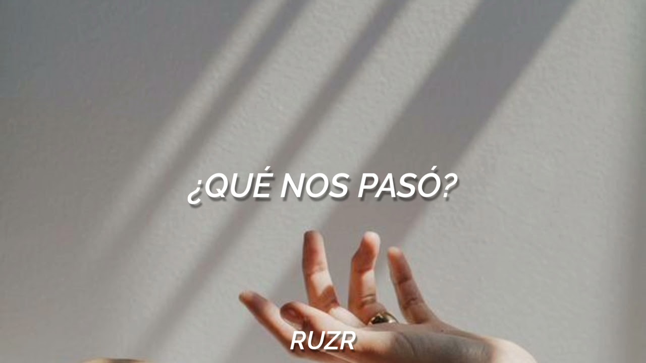 ¿Qué nos pasó?- Reyli & Yuridia. Letra