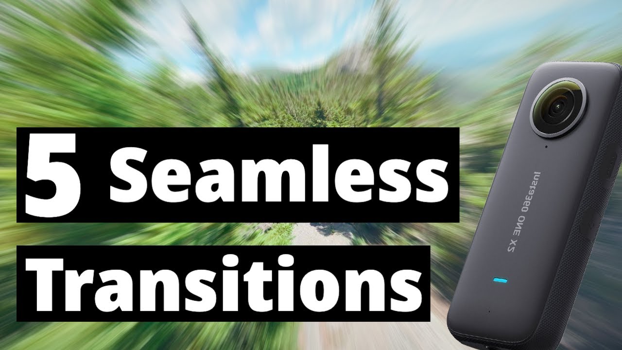5 Insta360 X3 Seamless Transitions