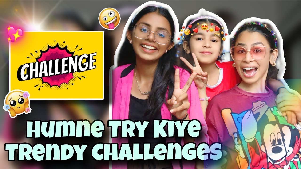 Trendy New Challenges mai Mazza aaya? 🤯🤣 | That Vibe Kid | | Ananya | | Aditi | | Akshara |
