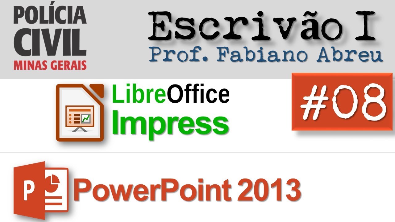 08 LibreOffice Impress e PowerPoint PCMG Fabiano Abreu