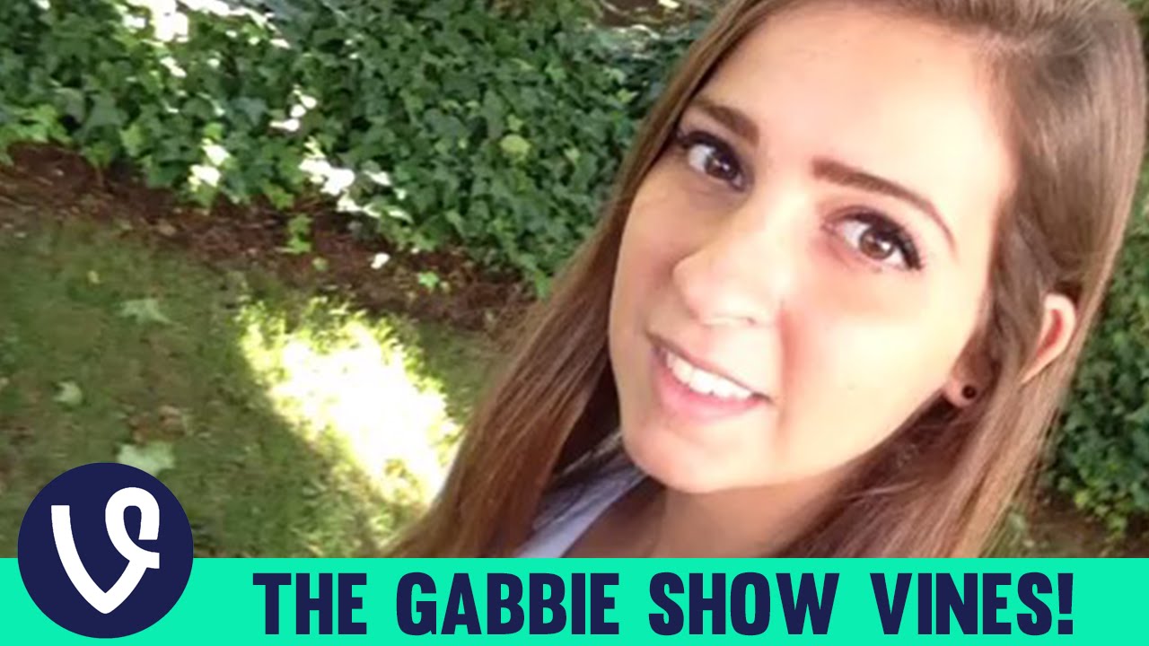 The Best Vines of The Gabbie Show Vine Compilation! | Best Vines of 2015