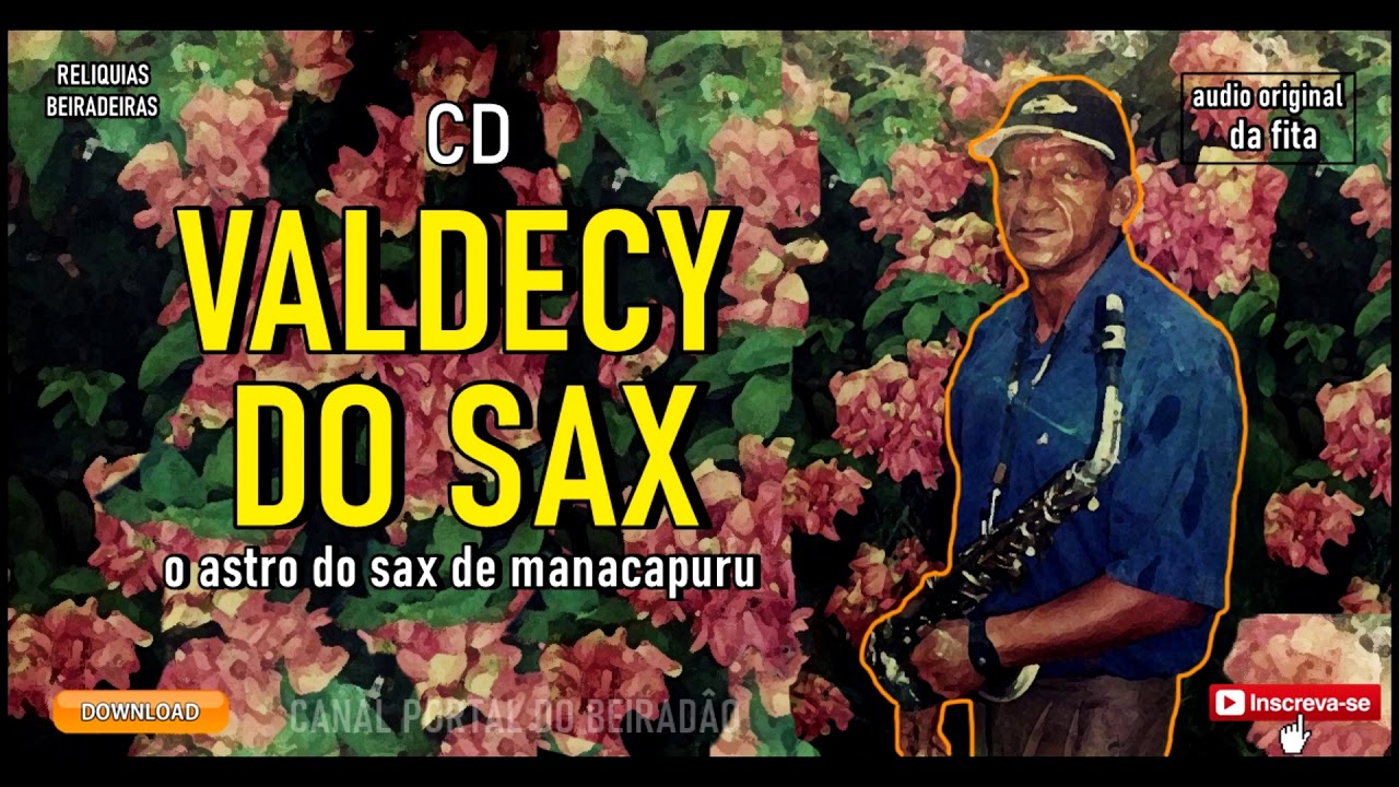 CD VALDECY DO SAX  - o astro do sax de manacapuru