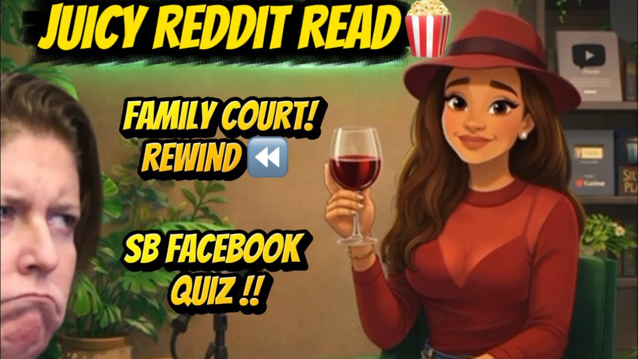 🍷 Сара Бун; Семейный суд • Викторина в Facebook • Читайте на Reddit 🍿