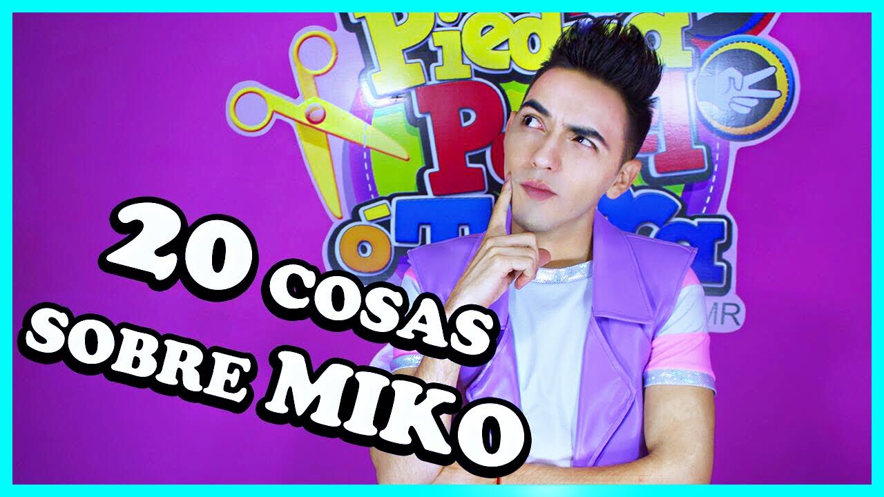 20 cosas Sobre Miko / Show Piedra Papel o Tijera /20 cosas que no sabias