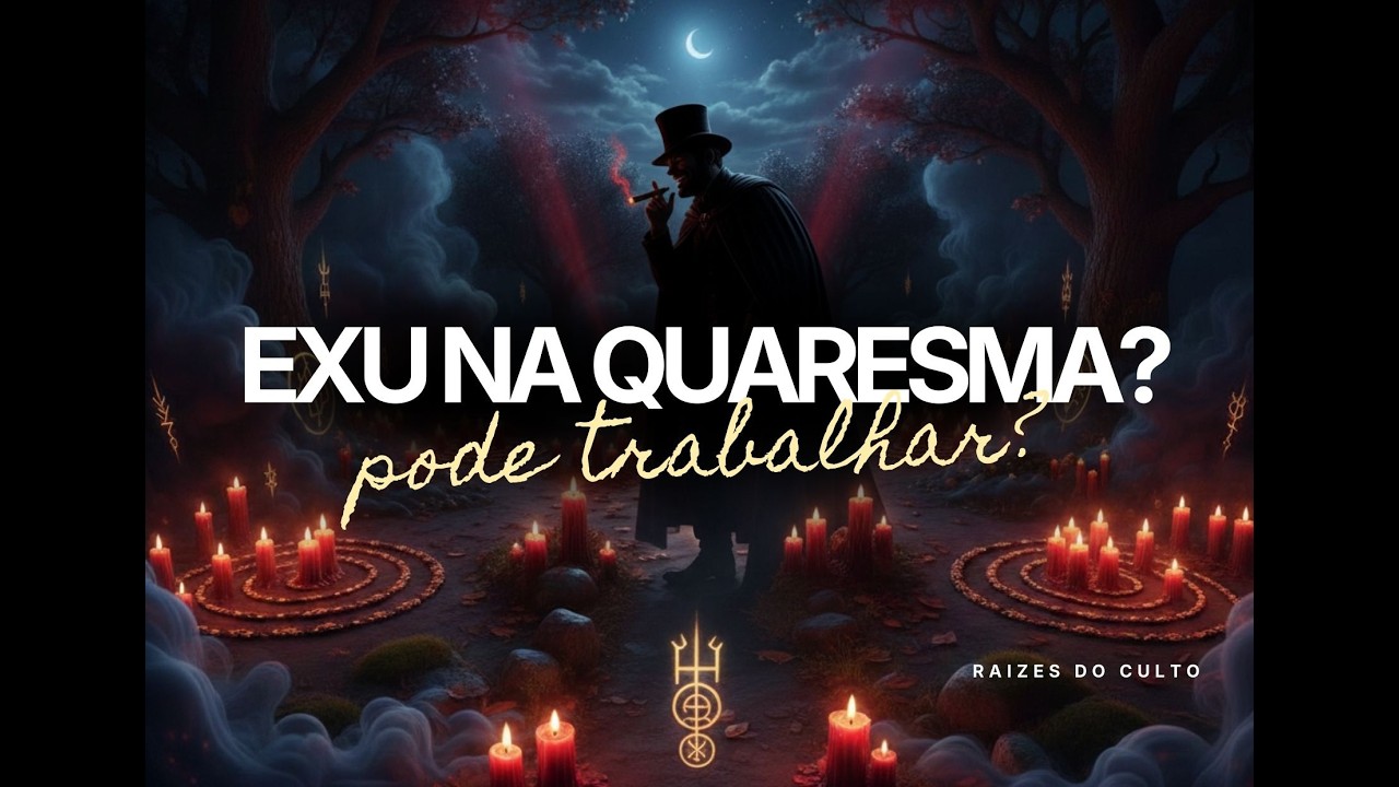 A verdade que ninguém conta sobre Exu na Quaresma