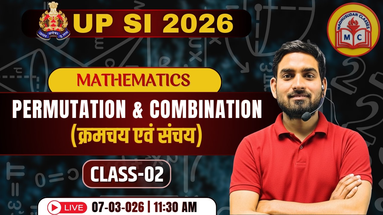 क्रमचय संचय (Permutation & Combination) Live Class | UPSI, SSC, Railway, UP Police Maths Preparation