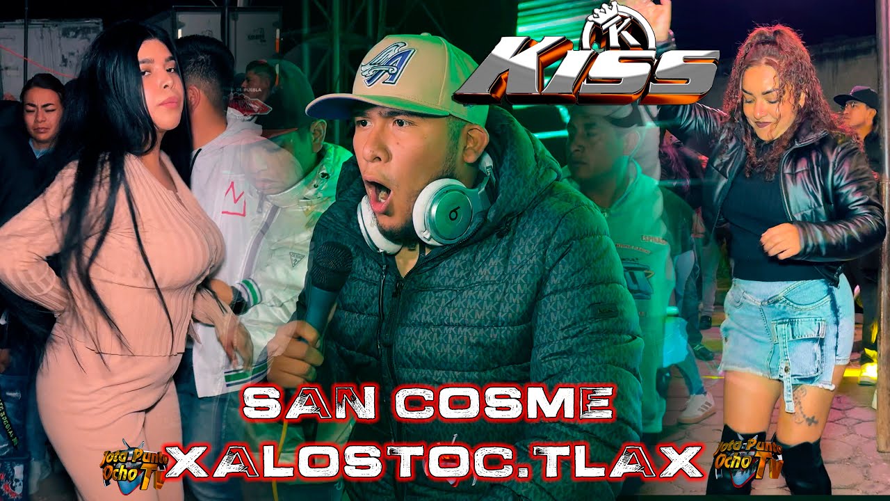 💥SONIDO KISS SOUND💥LA SIERRA💥SAN COSME XALOSTOC 23/12/2025💥