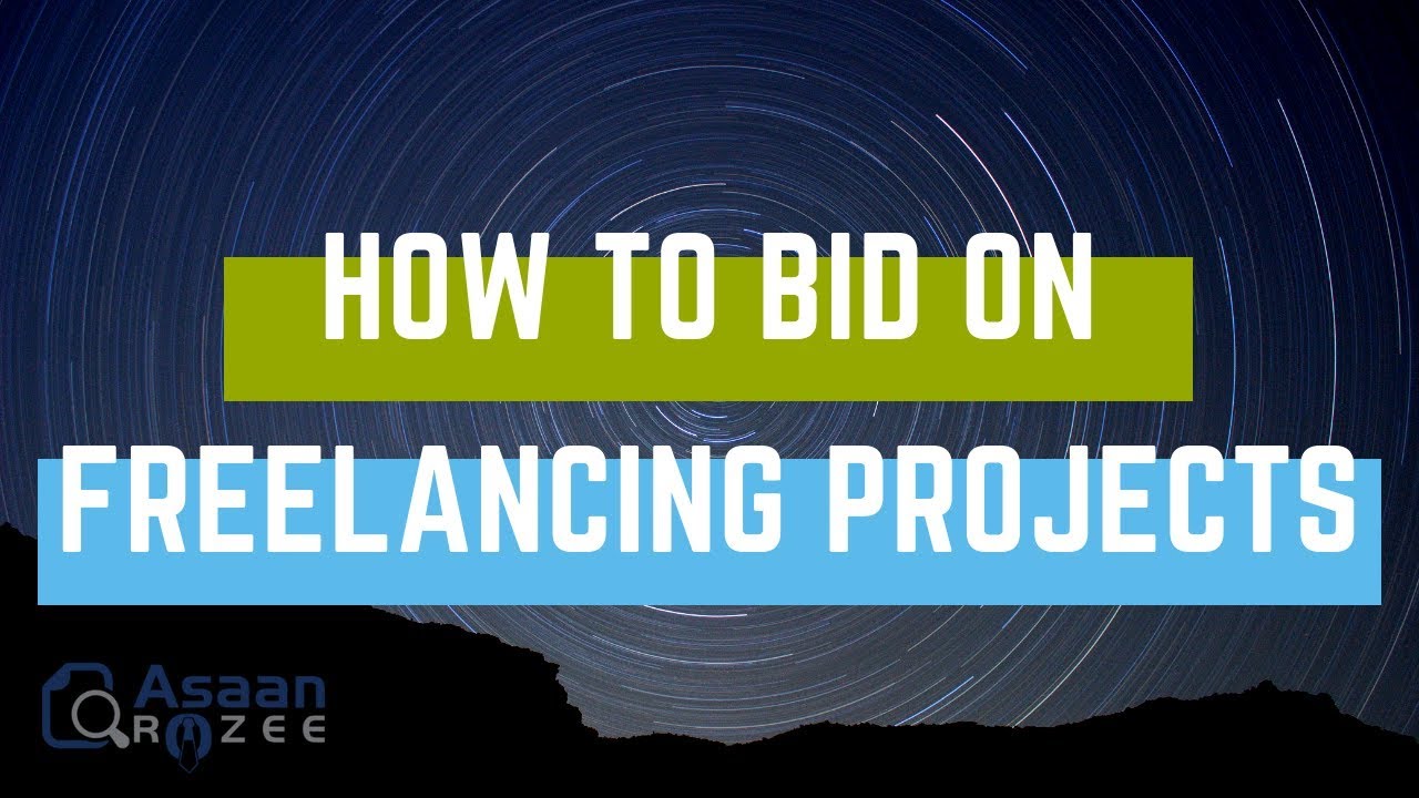 How To Bid On Freelancer Projects - Freelancer:  Where Do I Get My First Project?
