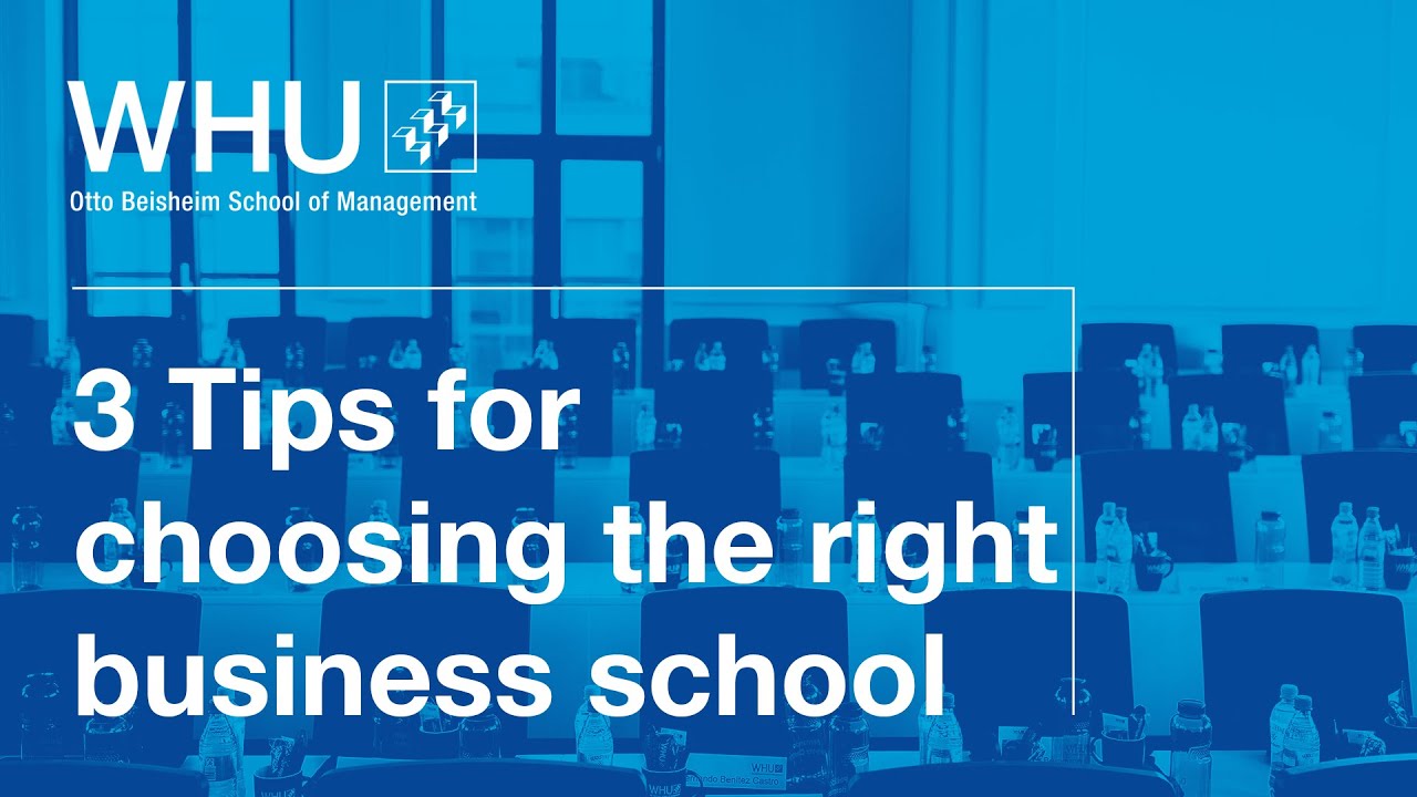3 Tips on choosing the right business school | WHU