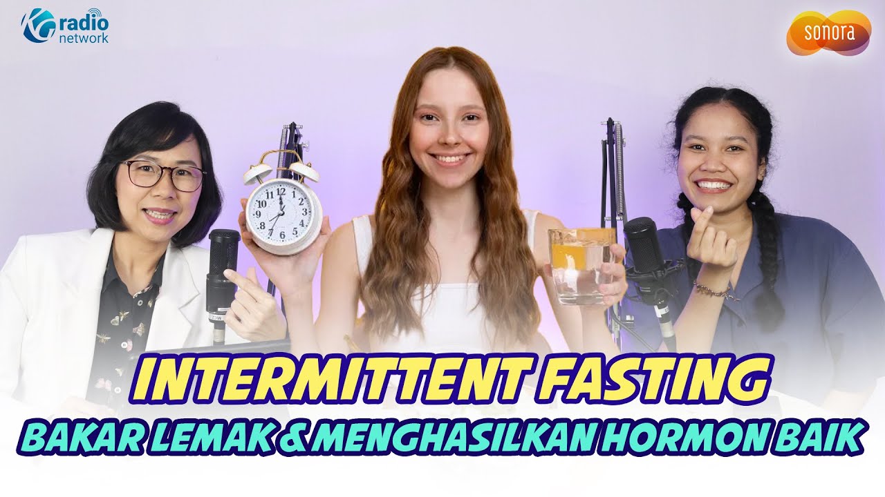 3 Manfaat intermittent Fasting Untuk Tubuh | KamuSehat Bersama dr. Santi