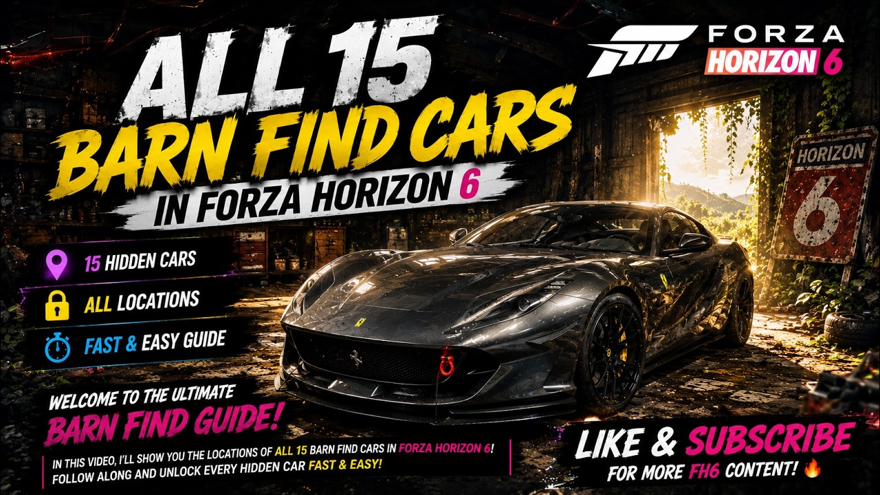 All 15 Barn Find Locations in Forza Horizon 6 (Fast Guide)