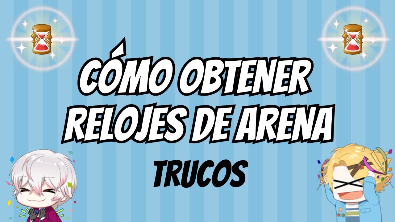 [Mystic Messenger] LA GUÍA DEFINITIVA DE CÓMO OBTENER RELOJES DE ARENA: Trucos