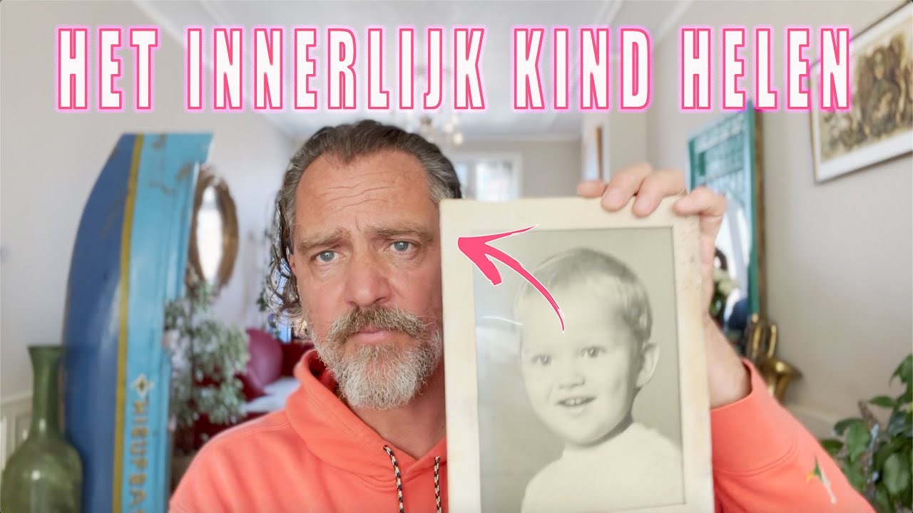 Je Innerlijk Kind leren kennen en helen