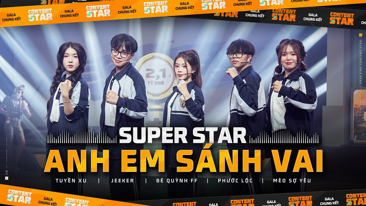 Content Star | Gala Chung Kết: Anh Em S&aacute;nh Vai - Team Super Star