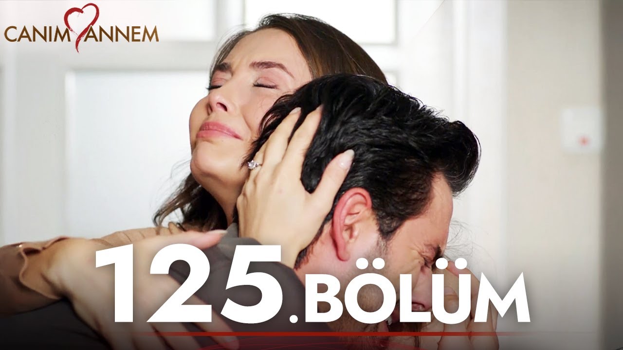 Canım Annem - 125. Bölüm