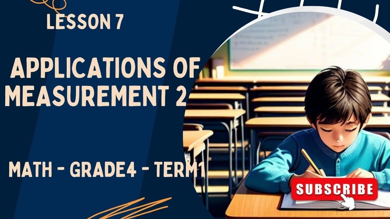 021 _ Lesson 7 _  Applications of Measurement 2   _ math _  grade4 _  term1