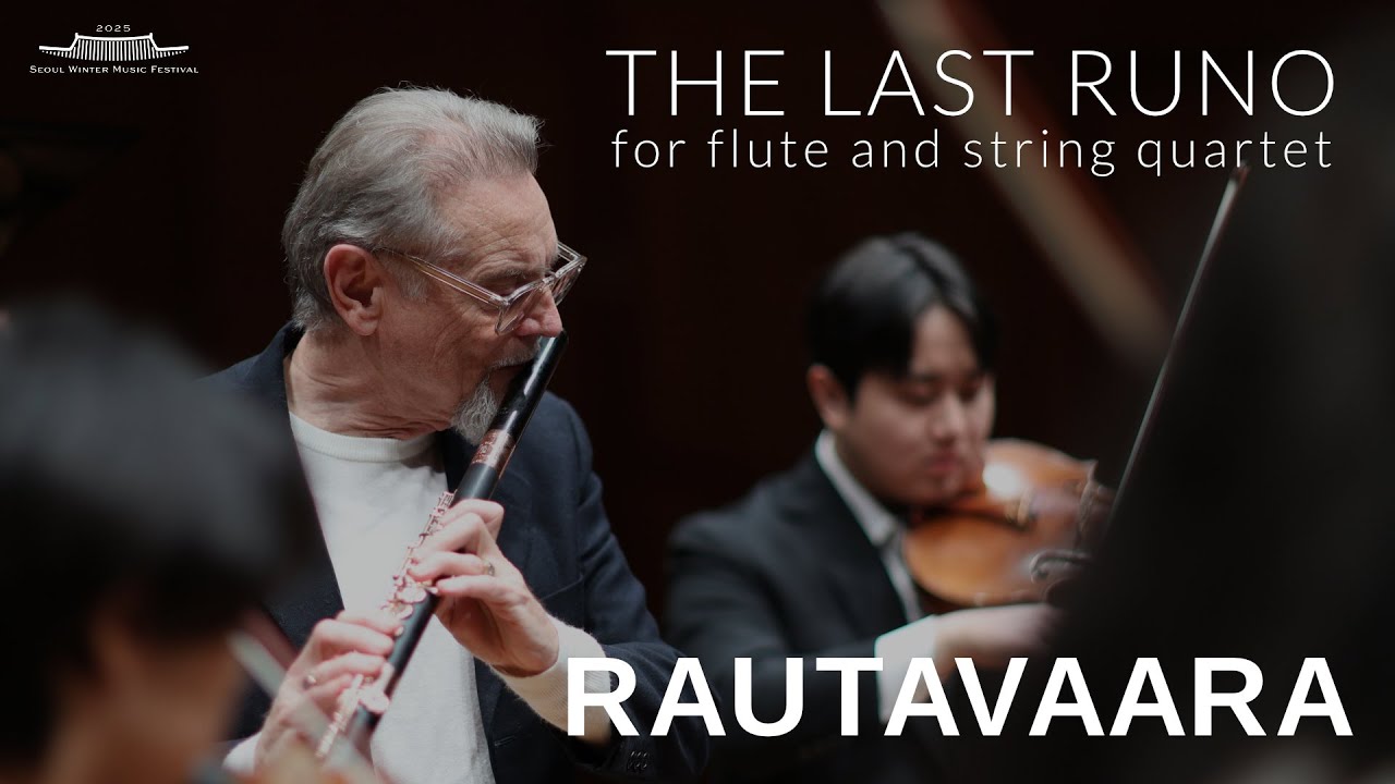 Rautavaara, The Last Runo for flute and string quartet | Patrick Gallois, Abel Quartet