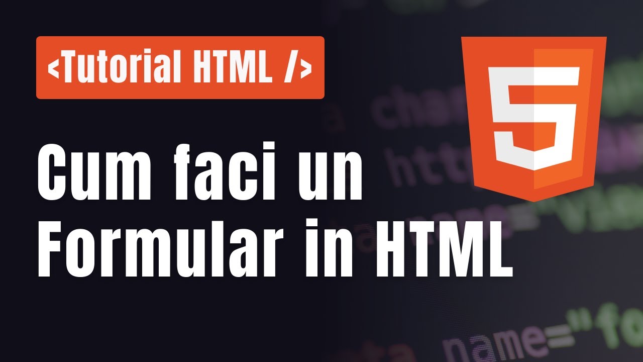 Tutorial HTML in ROMANA - Cum faci un Formular in HTML